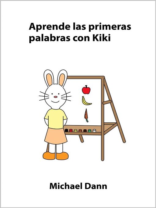 Title details for Aprende las primeras palabras con Kiki by Michael Dann - Available